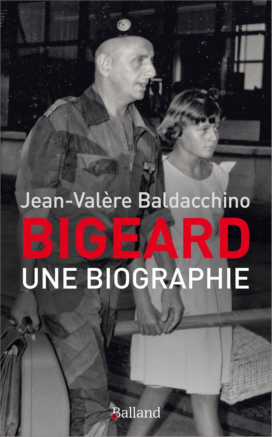 Couverture de « Bigeard » de Jean-Valère Baldacchino