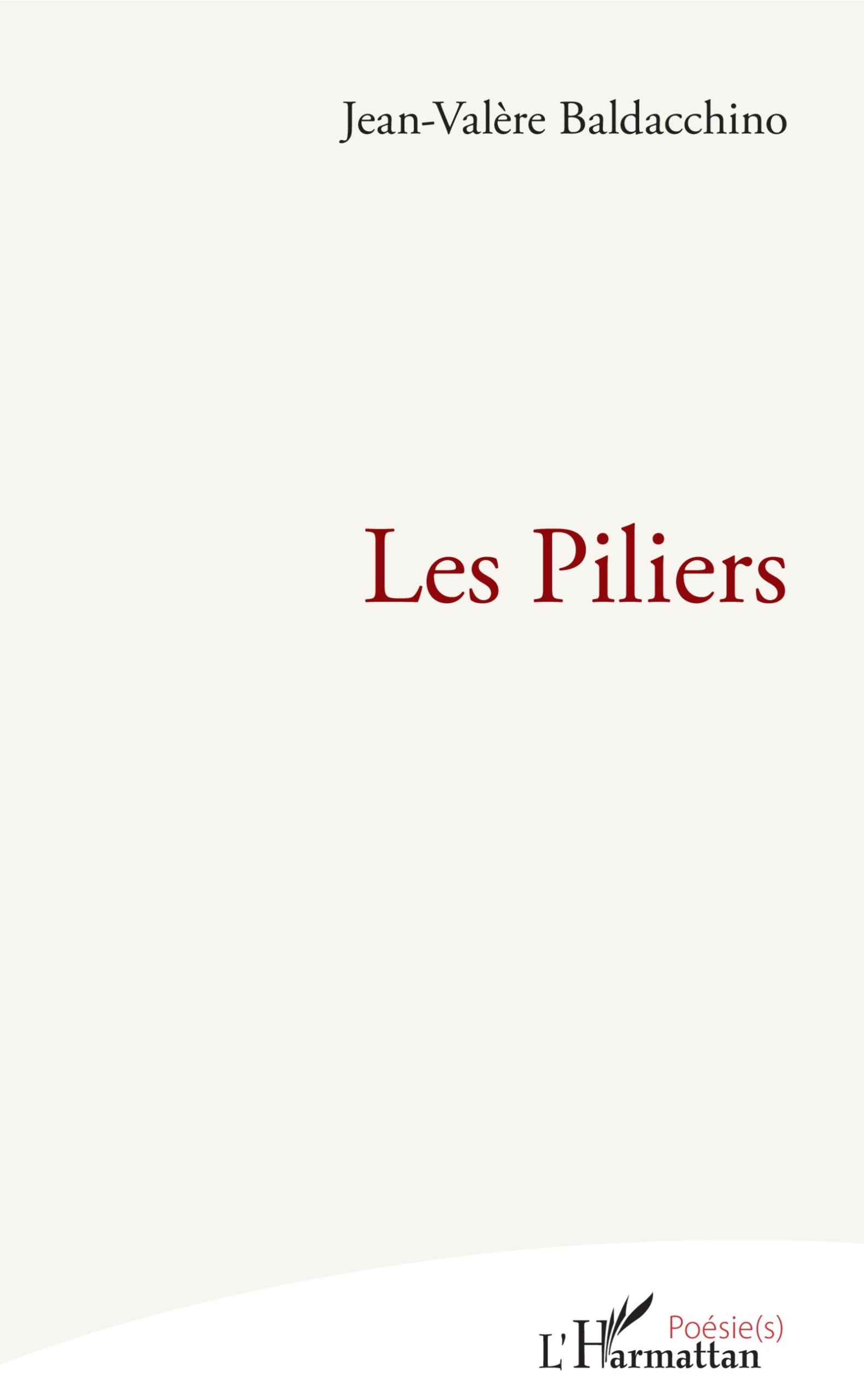 Couverture de « Les Piliers » de Jean-Valère Baldacchino